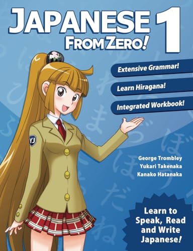 Japanese From Zero! 1: Proven Methods To Learn Japanese With Integrated Workbook And Online Support: Proven Techniques To Learn Japanese For Students