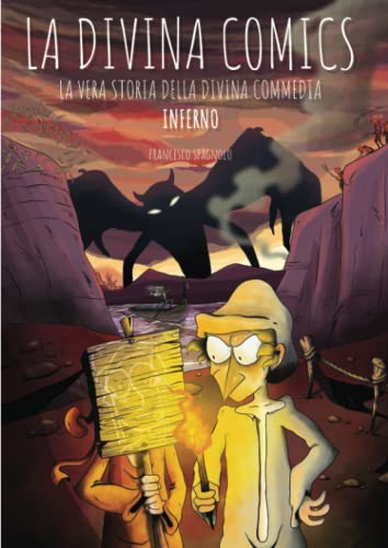 La Divina Comics: La Vera Storia Della Divina Commedia A Fumetti (Inferno)