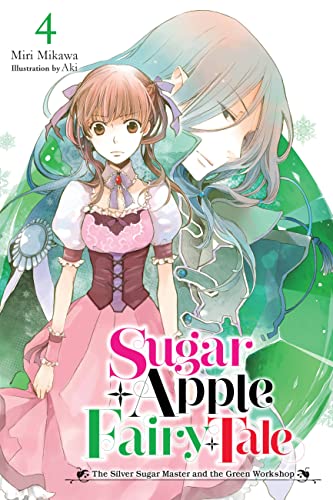 Sugar Apple Fairy Tale: The Silver Sugar Master And The Green Workshop