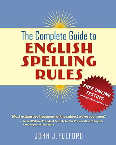 The Complete Guide To English Spelling Rules