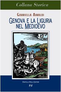 Genova E Liguria Nel Medioevo