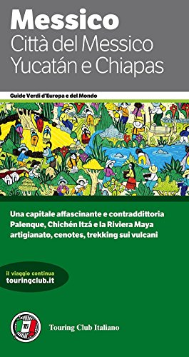Città Del Messico, Yucatán E Chiapas