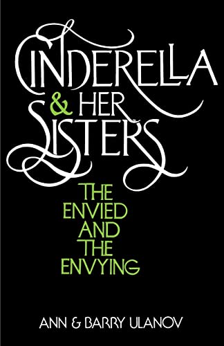 Cinderella And Her Sisters: The Envied And The Envying