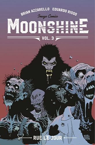 Moonshine 3: Rue Le Jour