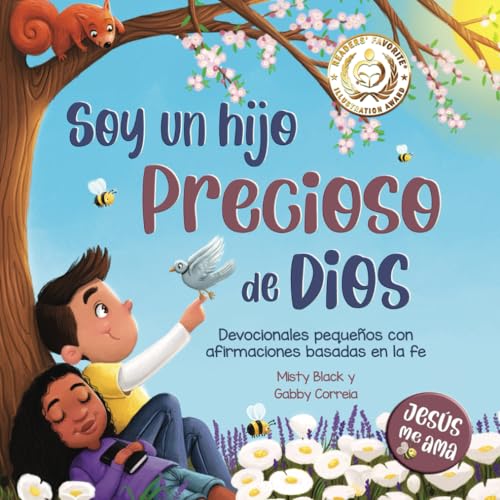 Soy Un Hijo Precioso De Dios: Devocionales Pequeños Con Afirmaciones Basadas En La Fe