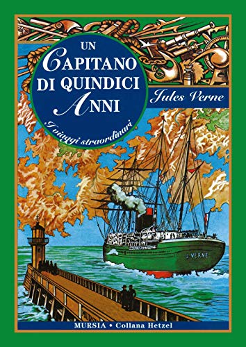 Un Capitano Di Quindici Anni: Edizione Integrale