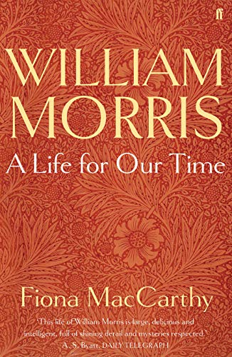 William Morris: A Life For Our Time