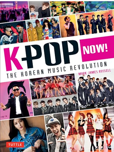 K-Pop Now!: The Korean Music Revolution