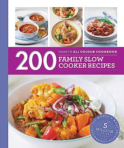 200 Family Slow Cooker Recipes: Hamlyn All Colour Cookbook (Hamlyn All Colour Cookery)