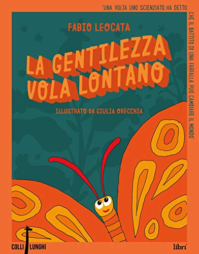 La Gentilezza Vola Lontano