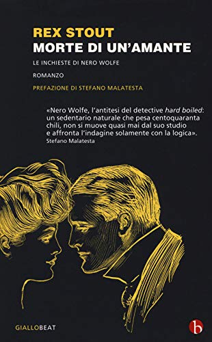 Morte Di Un'Amante. Le Inchieste Di Nero Wolfe