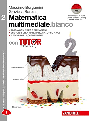 Matematica Multimediale.Bianco. Tutor Di Matematica. Con Fascicolo Costruire Competenze Di Matematica. Per Le Scuole Superiori. Con E-Book. Con Espans