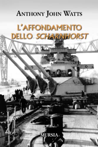 L’Affondamento Dello Scharnhorst