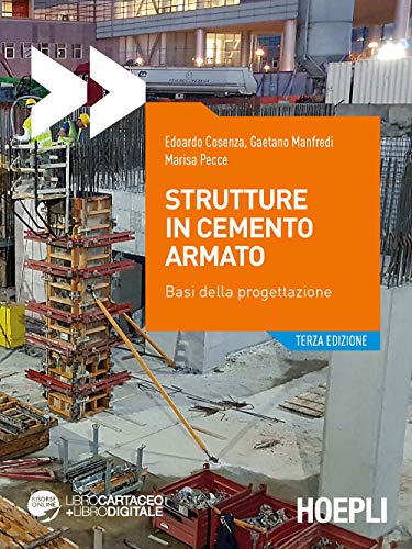 Strutture In Cemento Armato. Basi Della Progettazione. Con Contenuto Digitale Per Accesso On Line