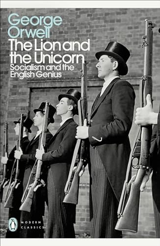 The Lion And The Unicorn: Socialism And The English Genius