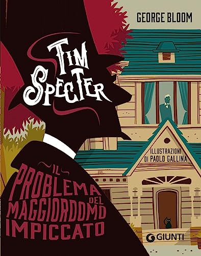 Il Problema Del Maggiordomo Impiccato. Tim Specter (Vol. 1)