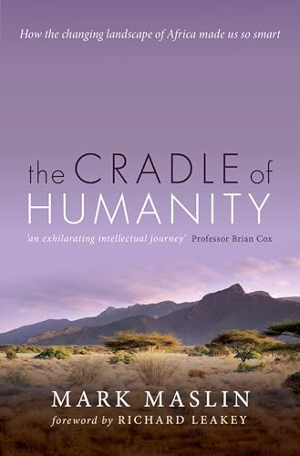 The Cradle Of Humanity: How The Changing Landscape Of Africa Made Us So Smart