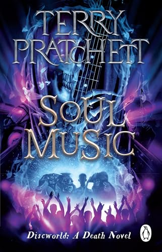 Soul Music: (Discworld Novel 16)