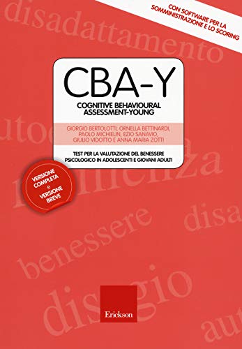 Cba-Y. Cognitive Behavioural Assessment-Young. Test Per La Valutazione Del Benessere Psicologico In Adolescenti E Giovani Adulti. Con Contenuto Digita
