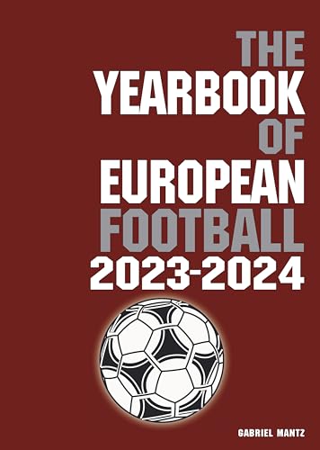 The Yearbook Of European Football 2023-2024