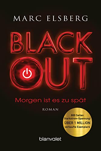 Blackout: Morgen Ist Es Zu Spät : Roman: 38029