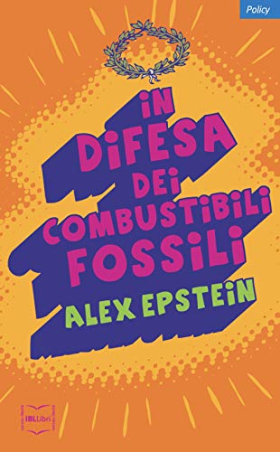 In Difesa Dei Combustibili Fossili