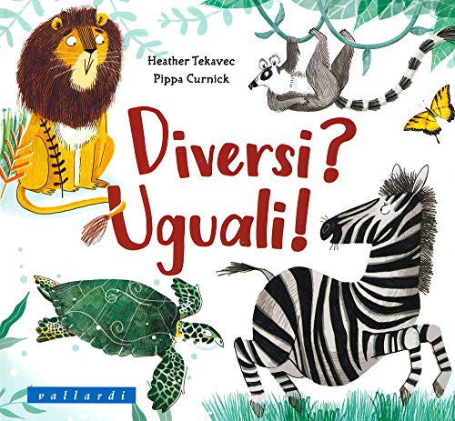 Diversi? Uguali! Ediz. Illustrata