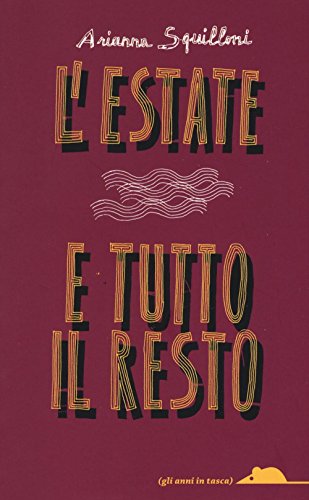 L'Estate E Tutto Il Resto