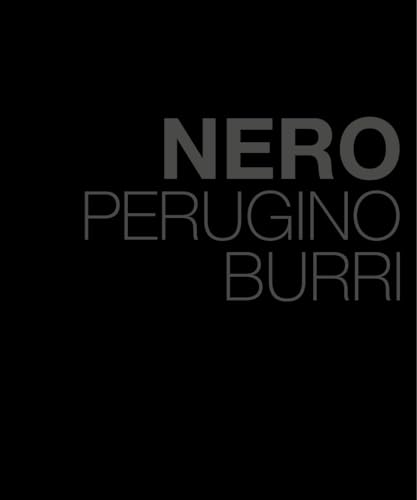 Nero. Perugino Burri. Ediz. Italiana E Inglese
