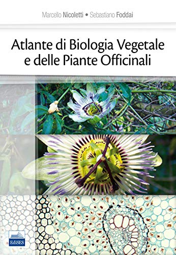 Atlante Di Biologia Vegetale E Delle Piante Officinali