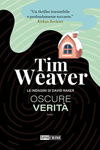 Oscure Verità. Le Indagini Di David Raker (Vol. 5)