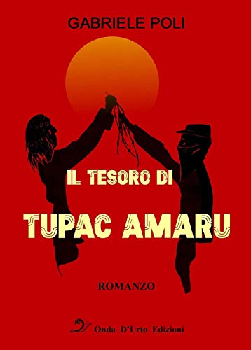 Il Tesoro Di Tupac Amaru