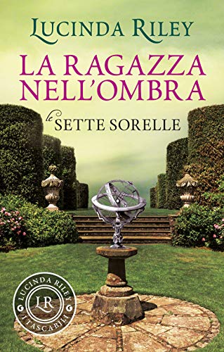 La Ragazza Nell'Ombra. Le Sette Sorelle