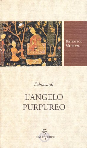 L'Arcangelo Purpureo. Racconti Mistici Persiani