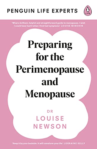 Preparing For The Perimenopause And Menopause: No. 1 Sunday Times Bestseller