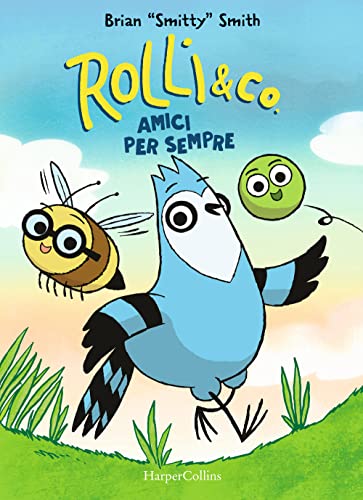 Rolli & Co.. Amici Per Sempre (Vol. 1)