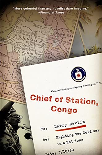 Chief Of Station, Congo: Fighting The Cold War In A Hot Zone