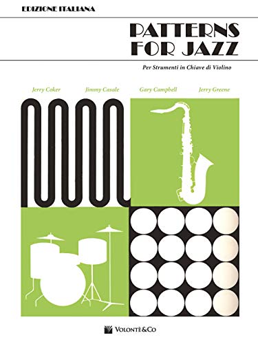 Patterns For Jazz. Per Strumenti In Chiave Di Violino