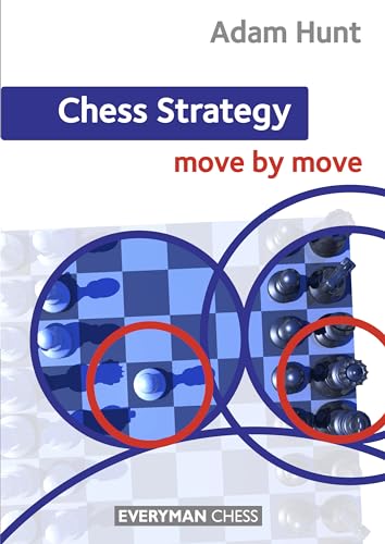 Chess Strategy: Move By Move