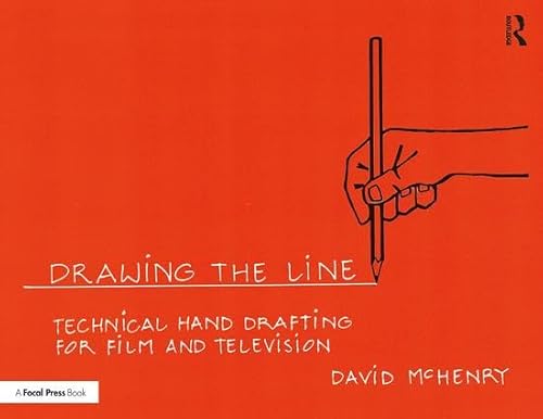 Drawing The Line: Technical Hand Drafting For Film And Television