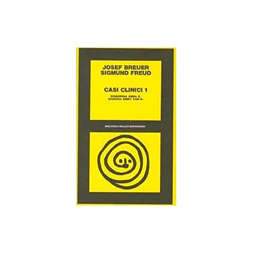 Casi Clinici. Signorina Anna O.-Signorina Emmy Von N. (Vol. 1)