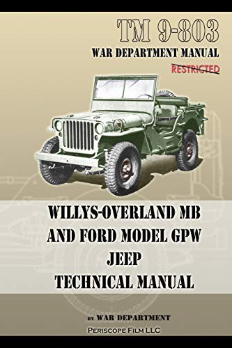 Tm 9-803 Willys-Overland Mb And Ford Model Gpw Jeep Technical Manual