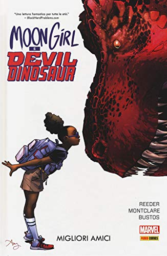 Migliori Amici. Moon Girl E Devil Dinosaur (Vol. 1)