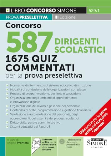 Concorso 587 Dirigenti Scolastici - 1675 Quiz Commentati Per La Prova Preselettiva
