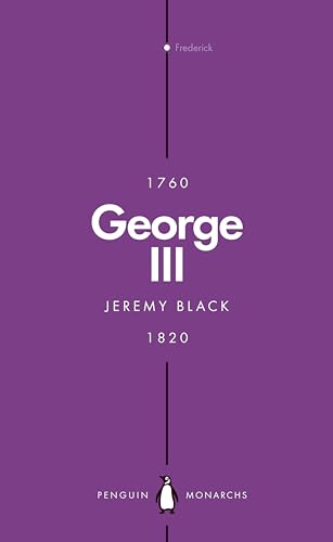 George Iii (Penguin Monarchs): Madness And Majesty