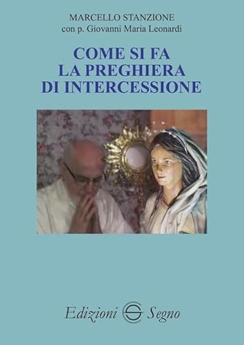 Come Si Fa La Preghiera Di Intercessione