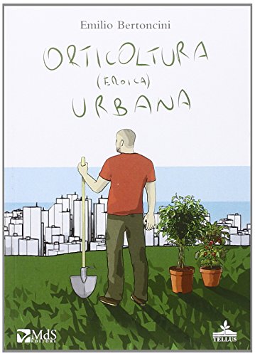 Orticoltura (Eroica) Urbana