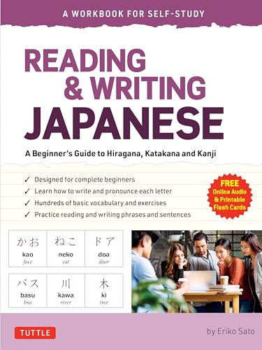 Reading & Writing Japanese: A Beginners Guide To Hiragana, Katakana And Kanji