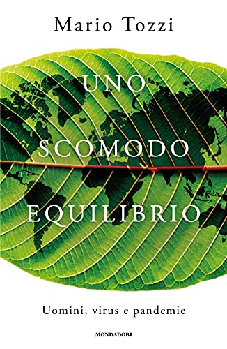Uno Scomodo Equilibrio. Uomini, Virus E Pandemie