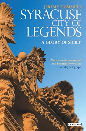 Syracuse, City Of Legends: A Glory Of Sicily